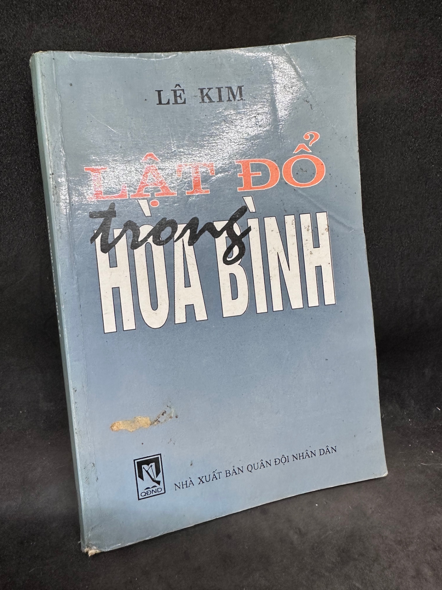 Lật đổ trong Hòa Bình 1994 Lê Kim. New 70% SBM1407