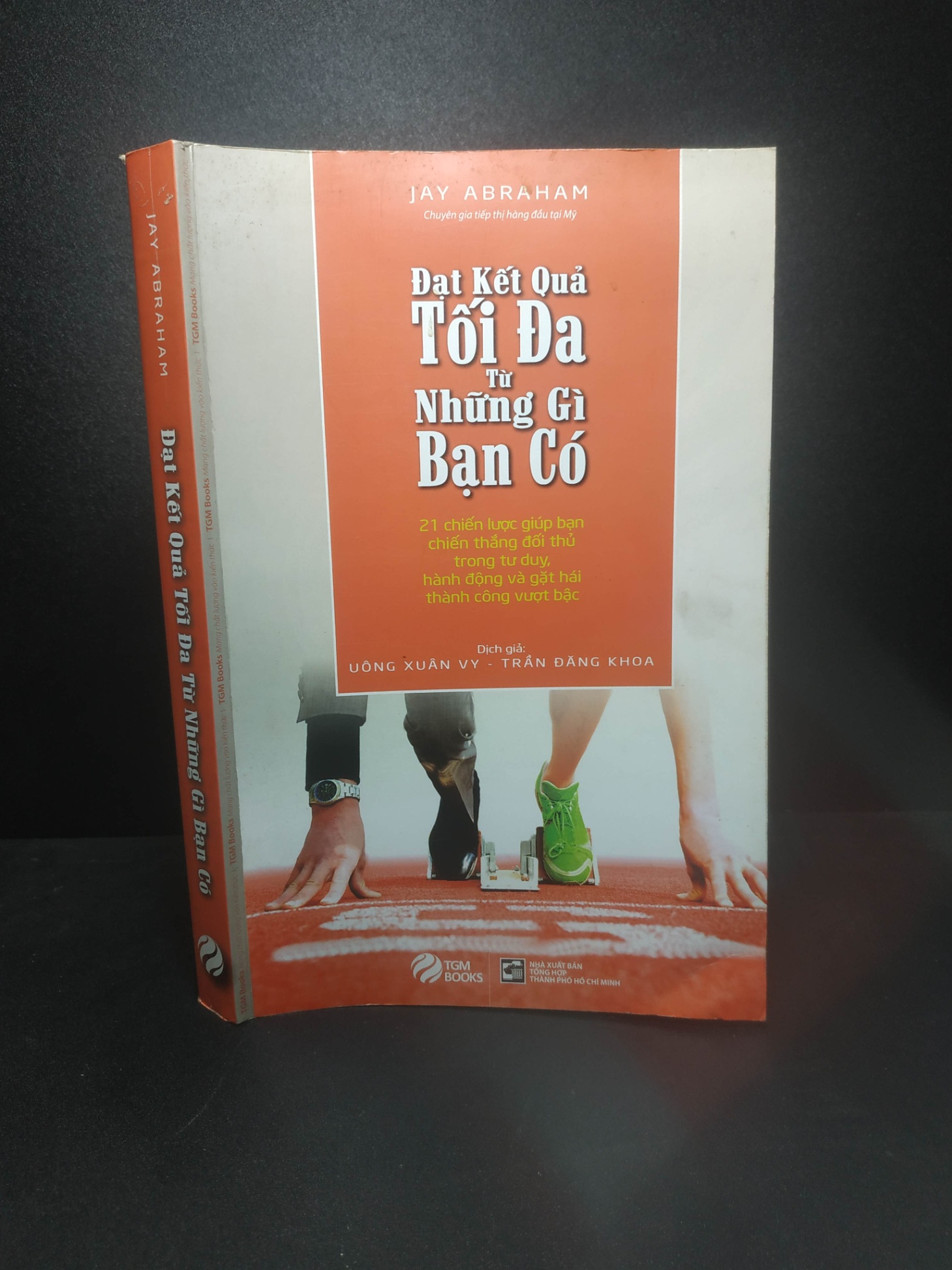 Đạt kết quả tối đa từ những gì bạn có 2014 - Jay Abraham new 90% HPB.HCM2107