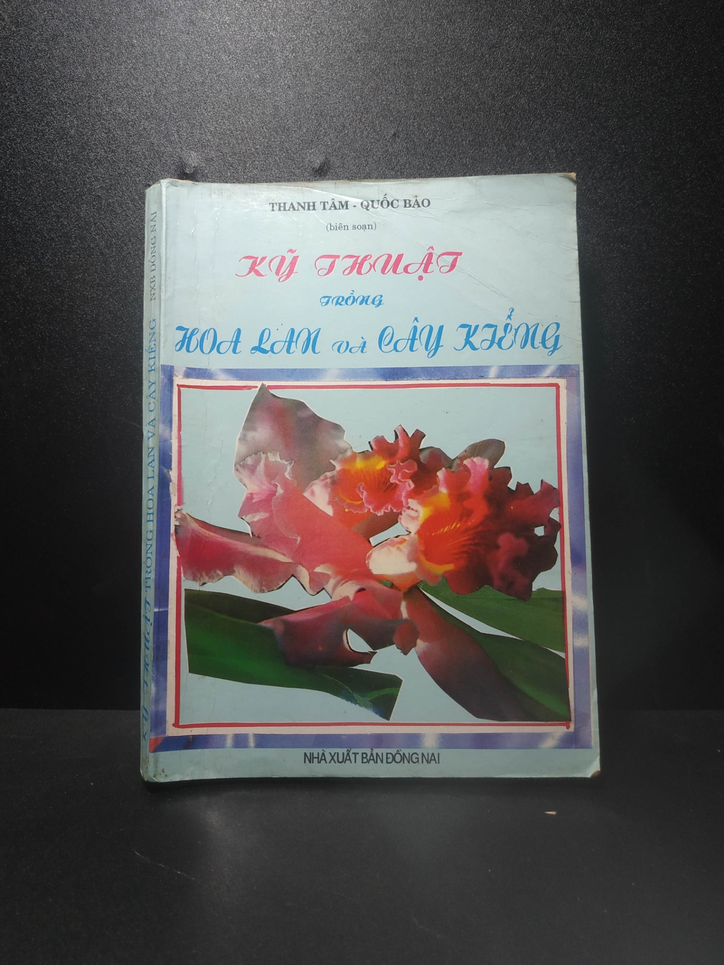 Kỹ thuật trồng hoa lan và cây kiểng 1996 - Thanh Tâm, Quốc Bảo (bị ố) new 80% HCM.TN2507