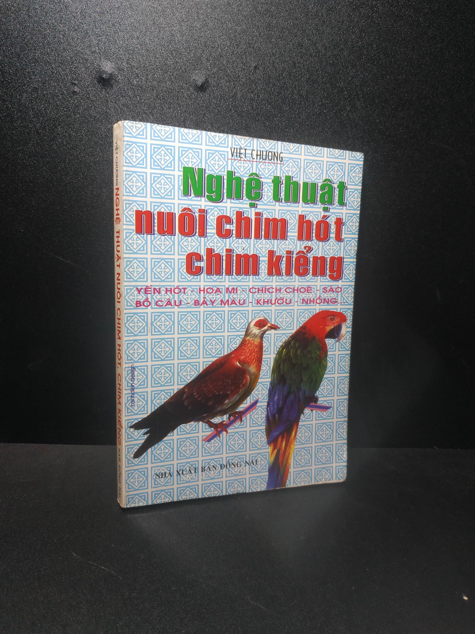 Nghệ thuật nuôi chim hót, chim kiểng 1999 - Việt Chương (bị ố) new 80% HCM.TN2507