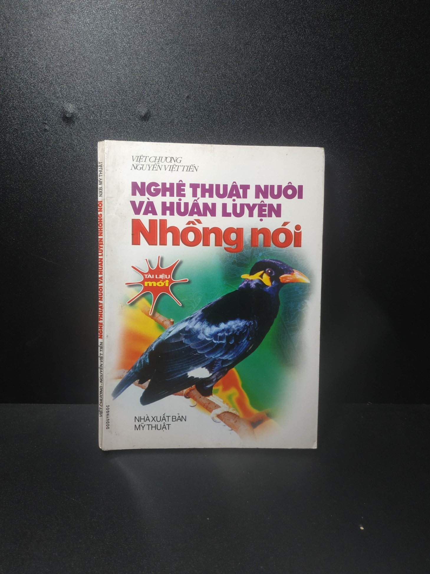 Nghệ thuật nuôi và huấn luyện nhồng nói 1999 - Việt Chương, Nguyễn Việt Tiến (ố nhẹ) new 90% HCM.TN2707