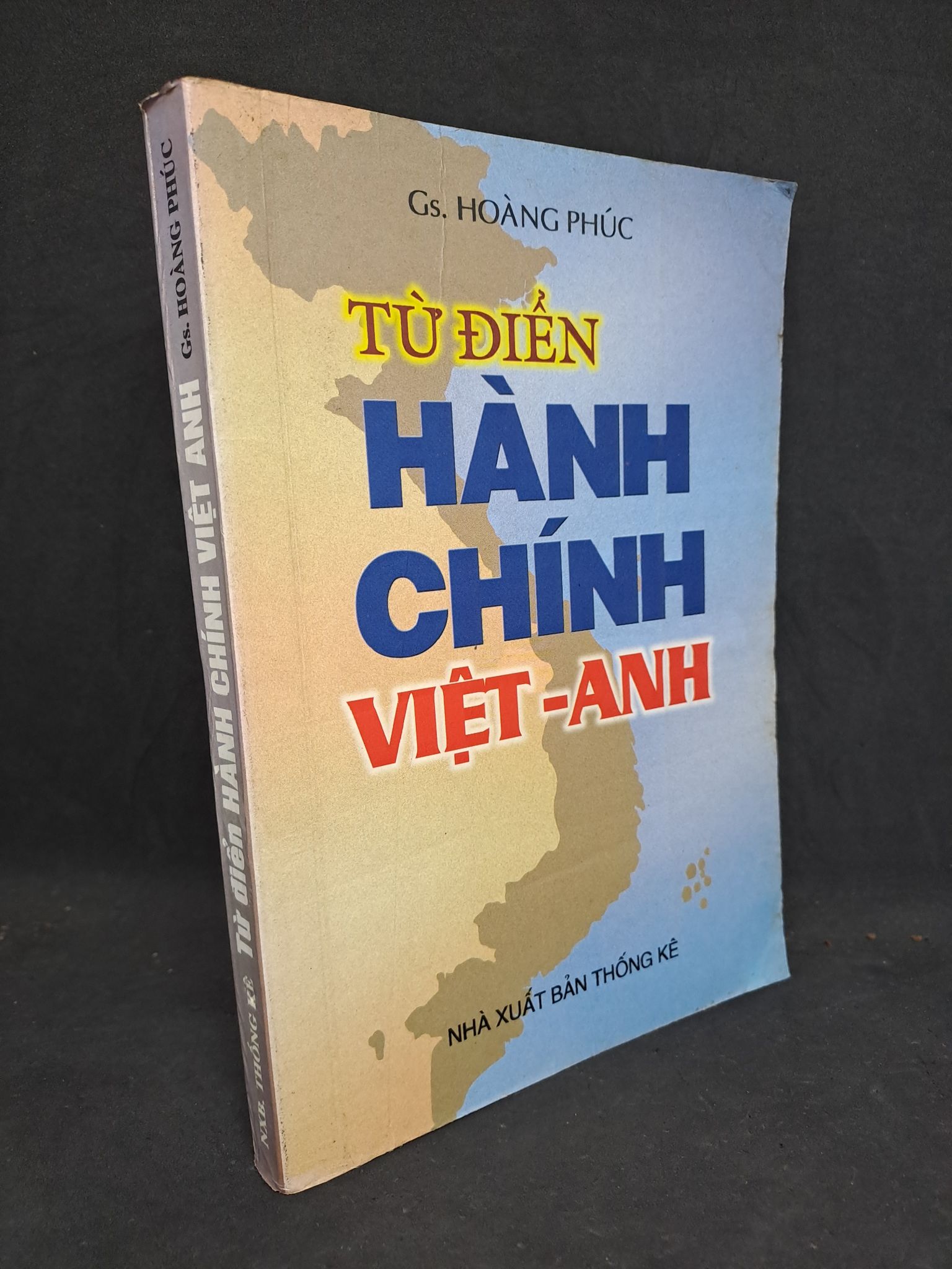 Từ điển hành chính Việt - Anh Giáo sư Hoàng Phúc 2002 80% bị ố HPB.HCM1408