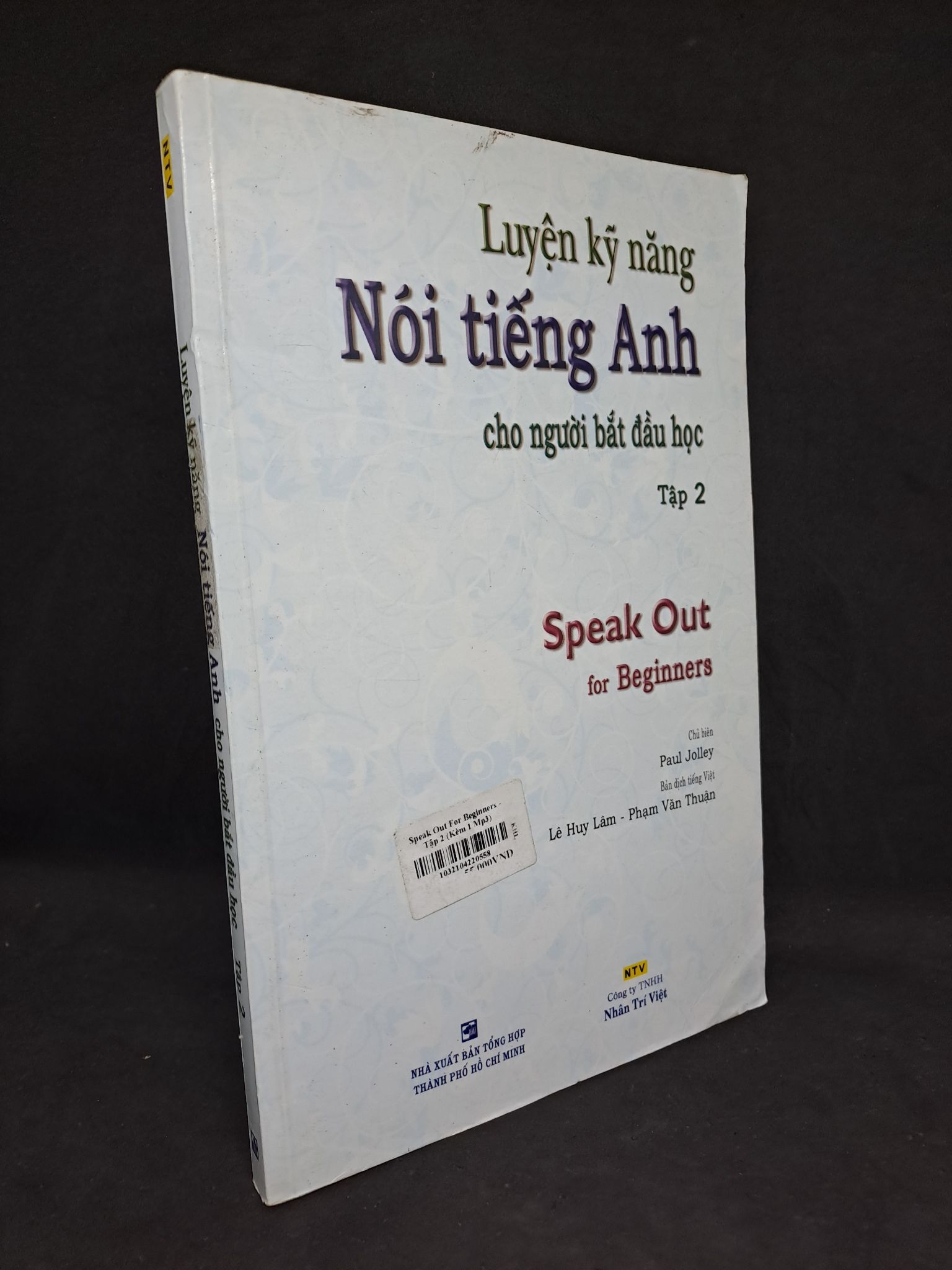 Luyện kỹ năng nói tiếng Anh cho người bắt đầu học tập 2 có kèm đĩa 2009 mới 80% bị ố HCM2108