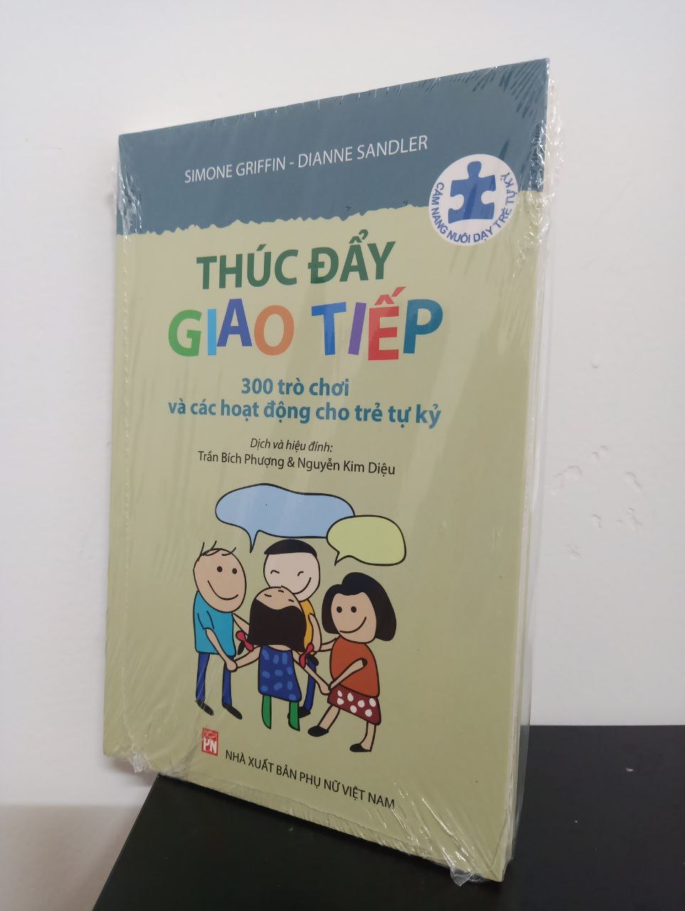 Thúc Đẩy Giao Tiếp - 300 Trò Chơi Và Các Hoạt Động Cho Trẻ Tự Kỷ (2022) - Simone Griffin, Dianne Sandler New 100% HCM.ASB2408