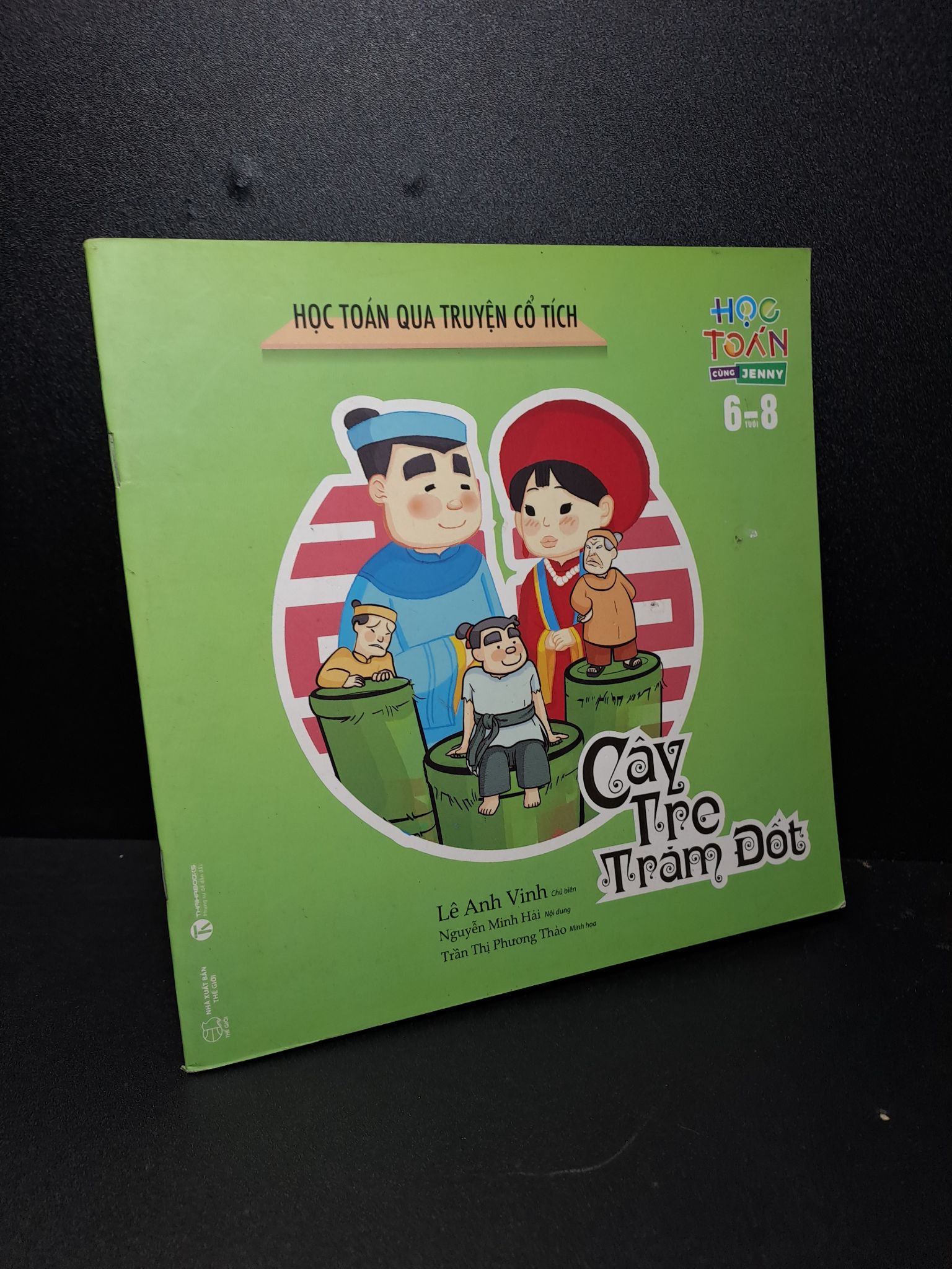 Học toán qua truyện cổ tích - Cây tre trăm đốt mới 90% HCM0809