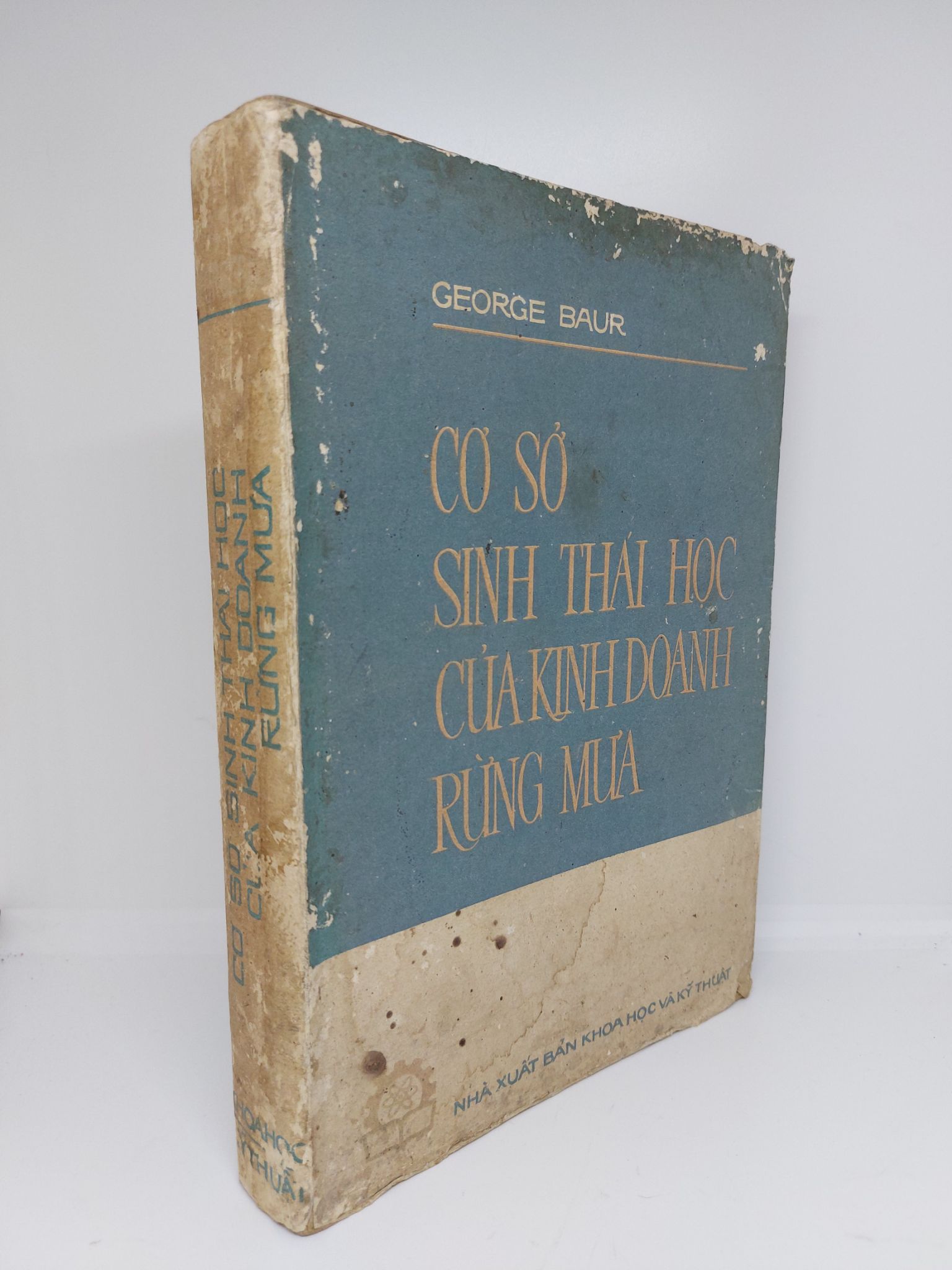 Cơ sở sinh thái học của kinh doanh rừng mưa mới 70% ố vàng 1976 HCM.ANTQ1409