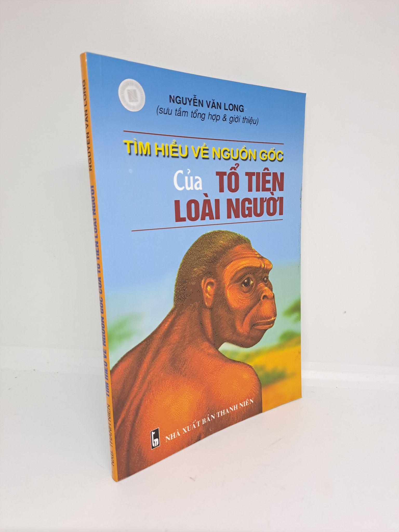 Tìm hiểu về nguồn gốc của tổ tiên loài người Nguyễn Văn Long 2006 mới 90% HCM.ANTQ1409