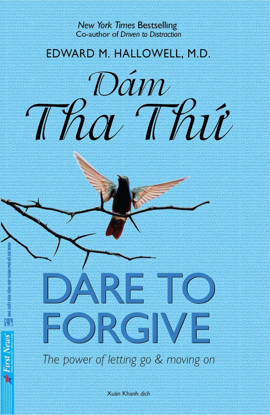 Dám Tha Thứ - Dare to Forgive 2020 - Edward M. Hallowell, M.D. New 100% HCM.PO