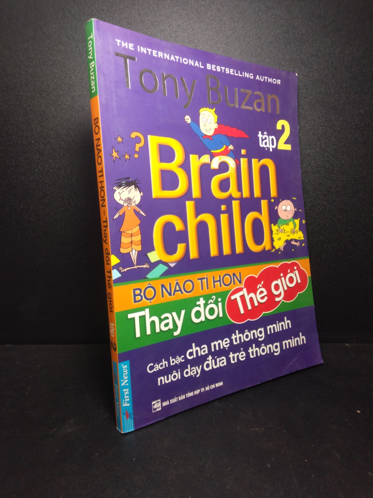 Tony Buzan - Bộ Não Tí Hon Thay Đổi Thế Giới (Tập 2) mới 80% bẩn bìa HCM0810