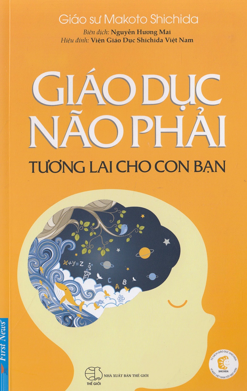 Giáo Dục Não Phải - Tương Lai Cho Con Bạn 2020 - Viện Giáo Dục Shichida Việt Nam New 100% HCM.PO