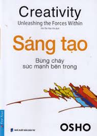 OSHO - Sáng Tạo Bừng Cháy Sức Mạnh Bên Trong 2022 - OSHO New 100% HCM.PO