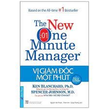 Vị Giám Đốc Một Phút 2021 - Ken Blanchard, Ph. D. & Spencer Johnson,M.D New 100% HCM.PO