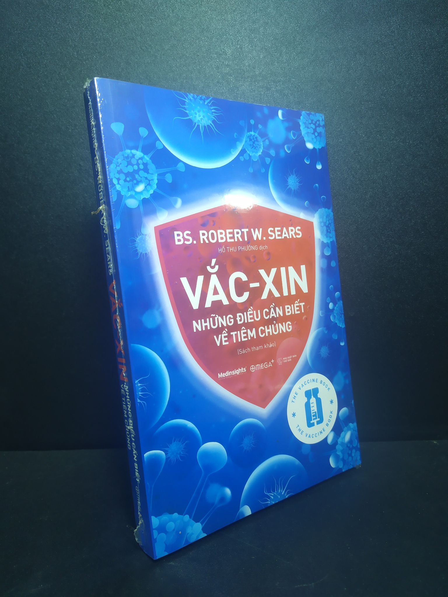 Vắc xin những điều cần biết về tiêm chủng BS. Robert W.Sears HCM1110