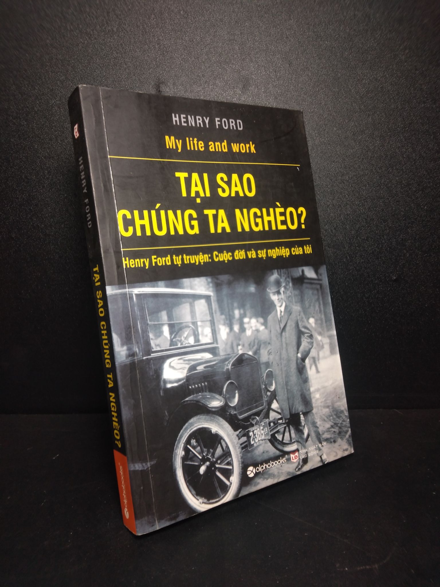 Tại sao chúng ta nghèo Henry Ford 2015 mới 80% bị ố HPB.HCM1410