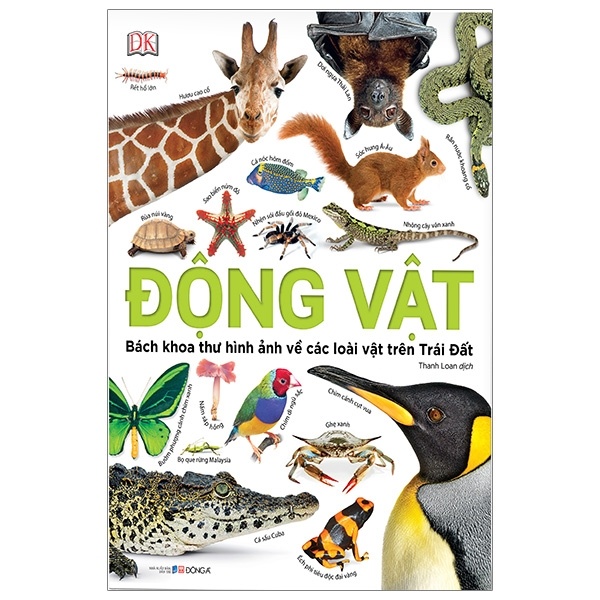 Động Vật - Bách Khoa Thư Hình Ảnh Về Các Loài Vật Trên Trái Đất (Bìa Cứng) New 100% HCM.PO