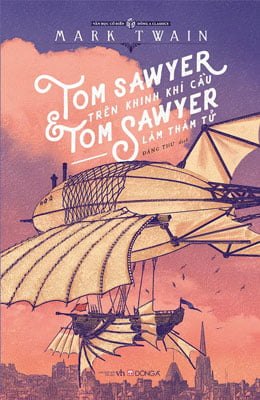 Tom Sawyer Trên Khinh Khí Cầu & Tom Sawyer Làm Thám Tử New 100% HCM.PO