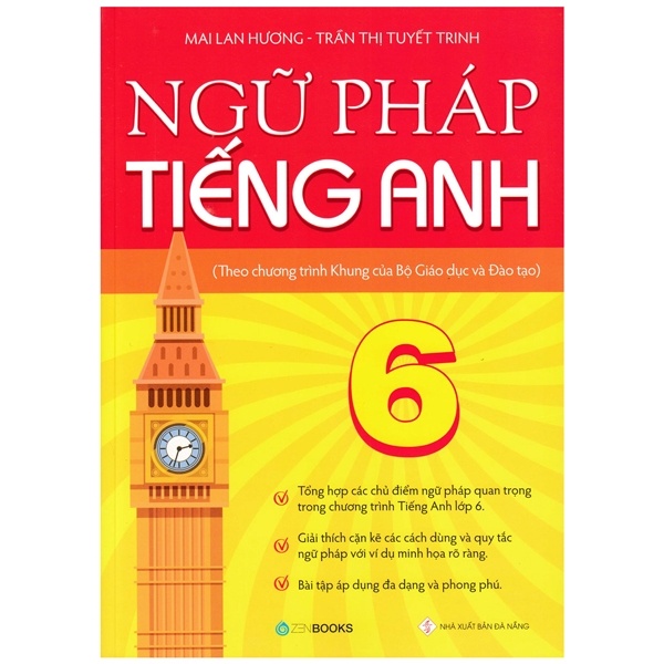 Ngữ pháp tiếng Anh lớp 6 (Theo CT Khung của Bộ GD&ĐT) - Mai Lan Hương – Trần Thị Tuyết Trinh (2022) New 100% HCM.PO