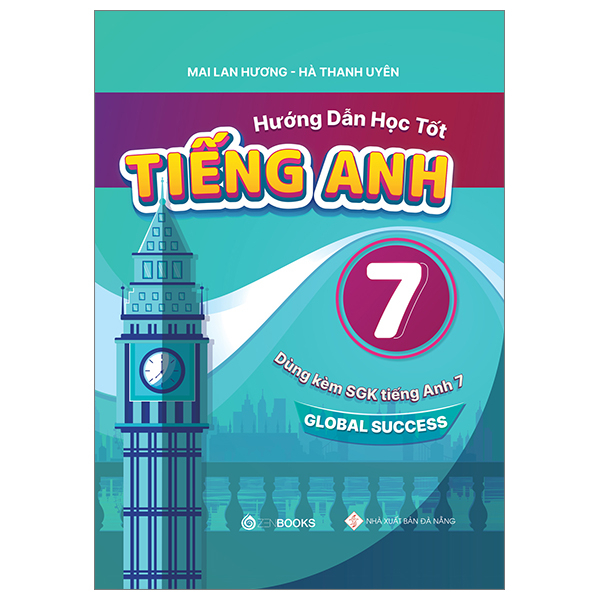 Hướng Dẫn Học Tốt TA Lớp 7( Dùng kèm SGK Global Success) - Mai Lan Hương - Hà Thanh Uyên (2023) New 100% HCM.PO