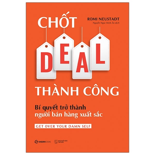 Chốt DEAL thành công: Bí quyết trở thành người bán hàng xuất sắc - Romi Neustadt2021 New 100% HCM.PO