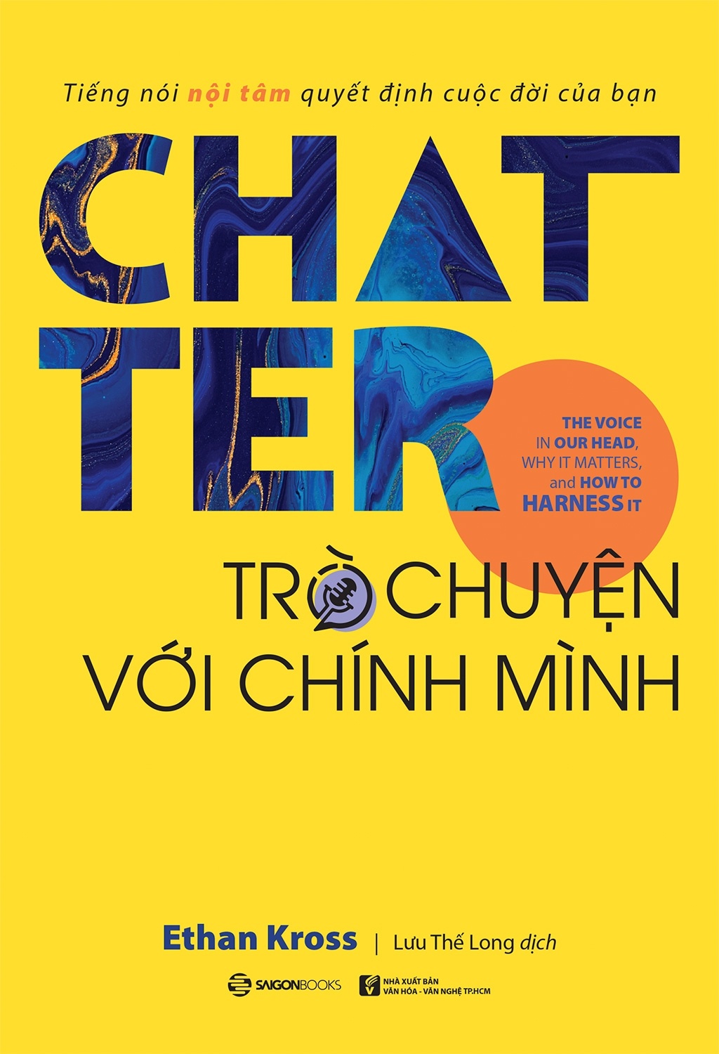 Chatter - Trò chuyện với chính mình - Ethan Kross2021 New 100% HCM.PO