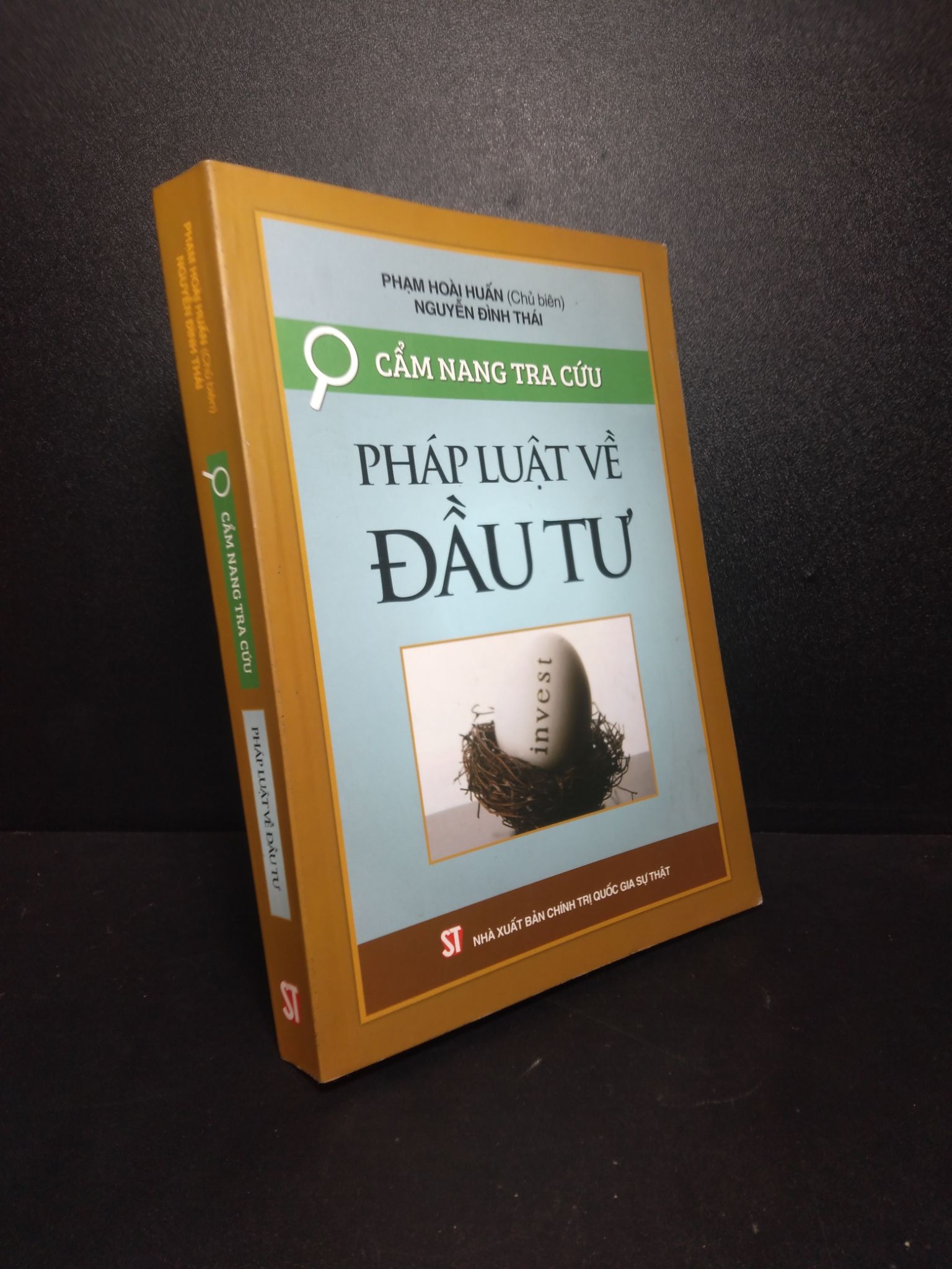 Cẩm nang tra cứu pháp luật về đầu tư Phạm Hoài Huấn Nguyễn Đình Thái 2018 mới 80% HPB.HCM1910