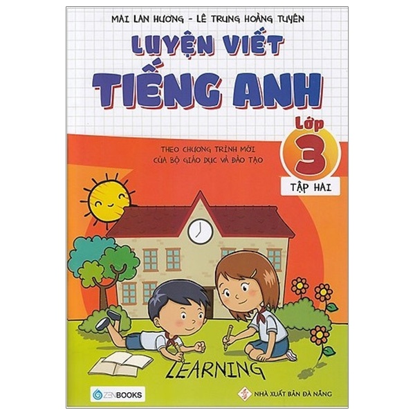 Luyện viết tiếng anh lớp 3 - Tập 2 - Mai Lan Hương - Lê Trung Hoàng Tuyến (2019) New 100% HCM.PO