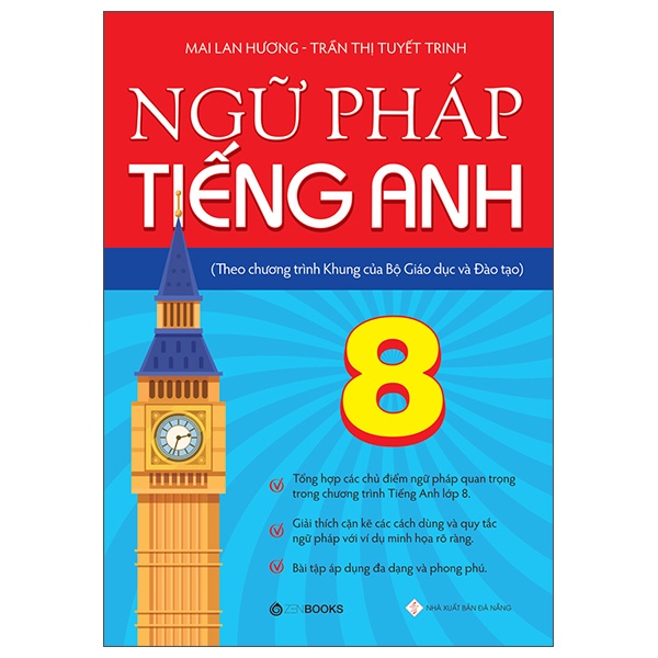 Ngữ pháp tiếng Anh lớp 8 (Theo CT Khung của Bộ GD&ĐT) - Mai Lan Hương – Trần Thị Tuyết Trinh (2022) New 100% HCM.PO