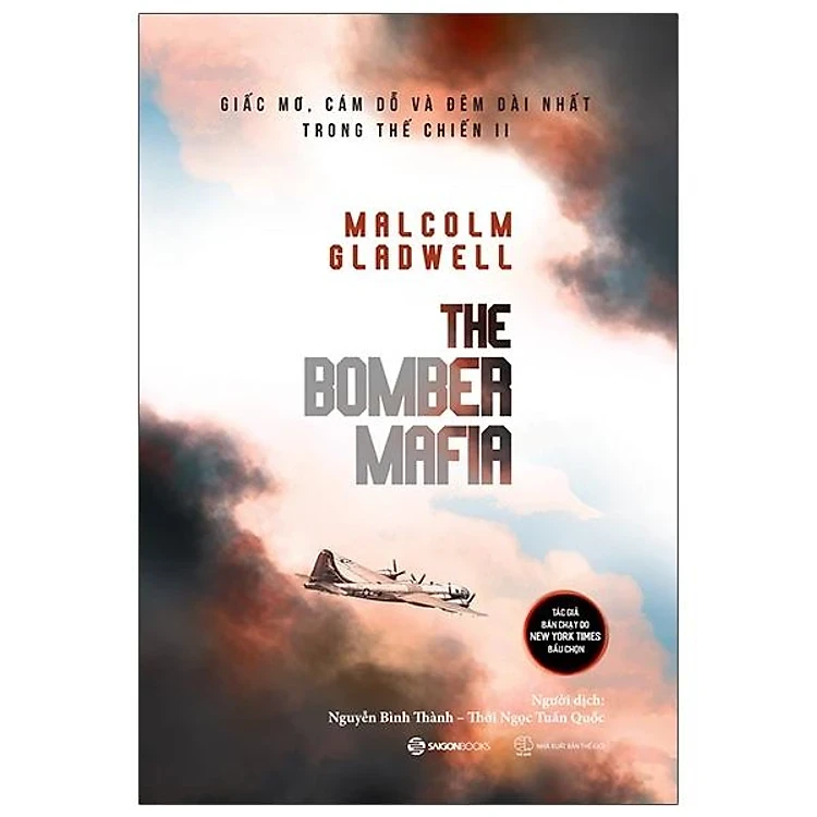 The Bomber Mafia: Giấc mơ, cám dỗ và đêm dài nhất trong Thế chiến II - Malcolm Gladwell2022 New 100% HCM.PO