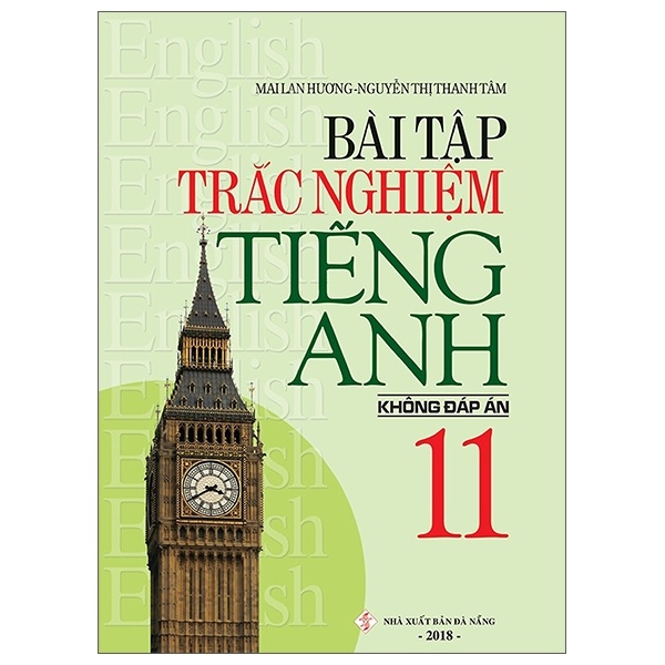 Bài tập Trắc Nghiệm TA 11 (Không đáp án) - Mai Lan Hương - Nguyễn Thị Thanh Tâm (2019) New 100% HCM.PO