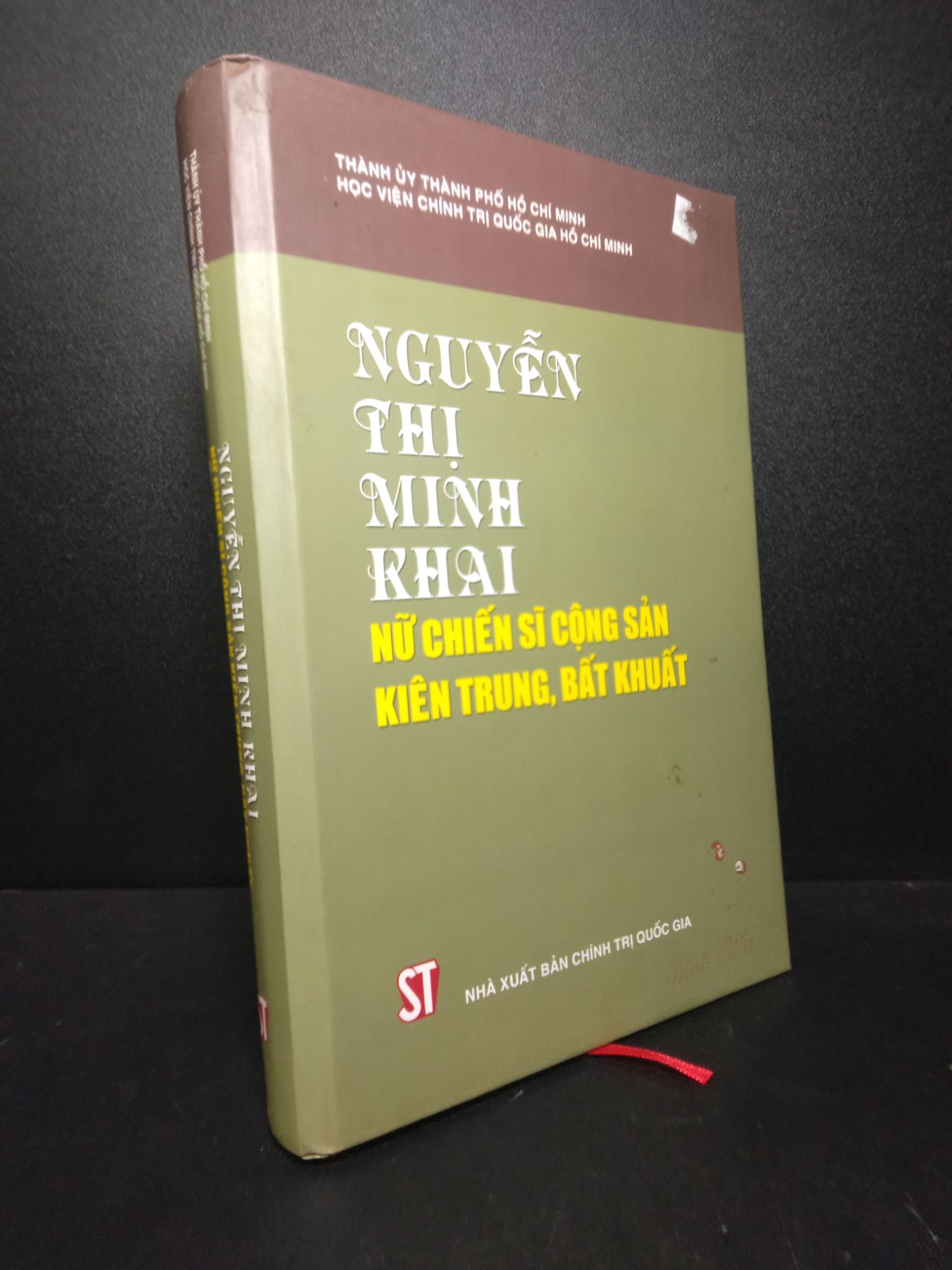 Nguyễn Thị Minh khai nữ chiến sĩ cộng sản kiên trung bất khuất 2015 mới 80% ố nhẹ HPB.HCM 1910