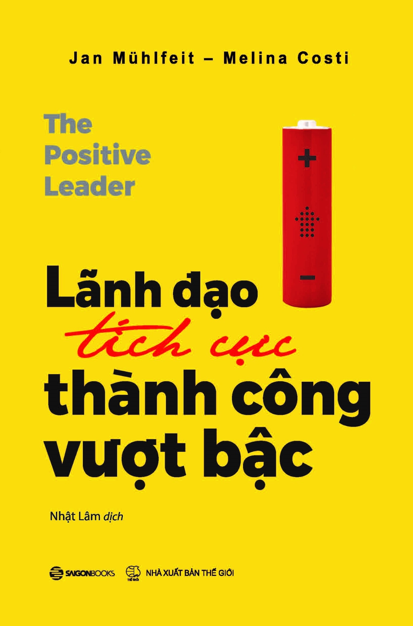 Lãnh đạo tích cực - Thành công vượt bậc - Jan Mühlfeit , Melina Costi2019 New 100% HCM.PO