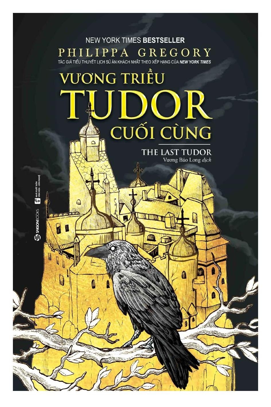 Vương triều Tudor cuối cùng - Philippa Gregory2019 New 100% HCM.PO