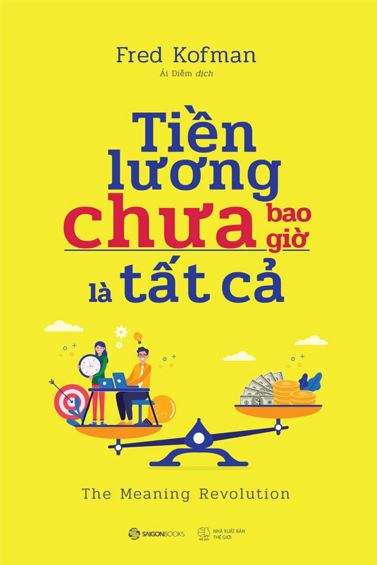 Tiền lương chưa bao giờ là tất cả - Fred Kofman2019 New 100% HCM.PO