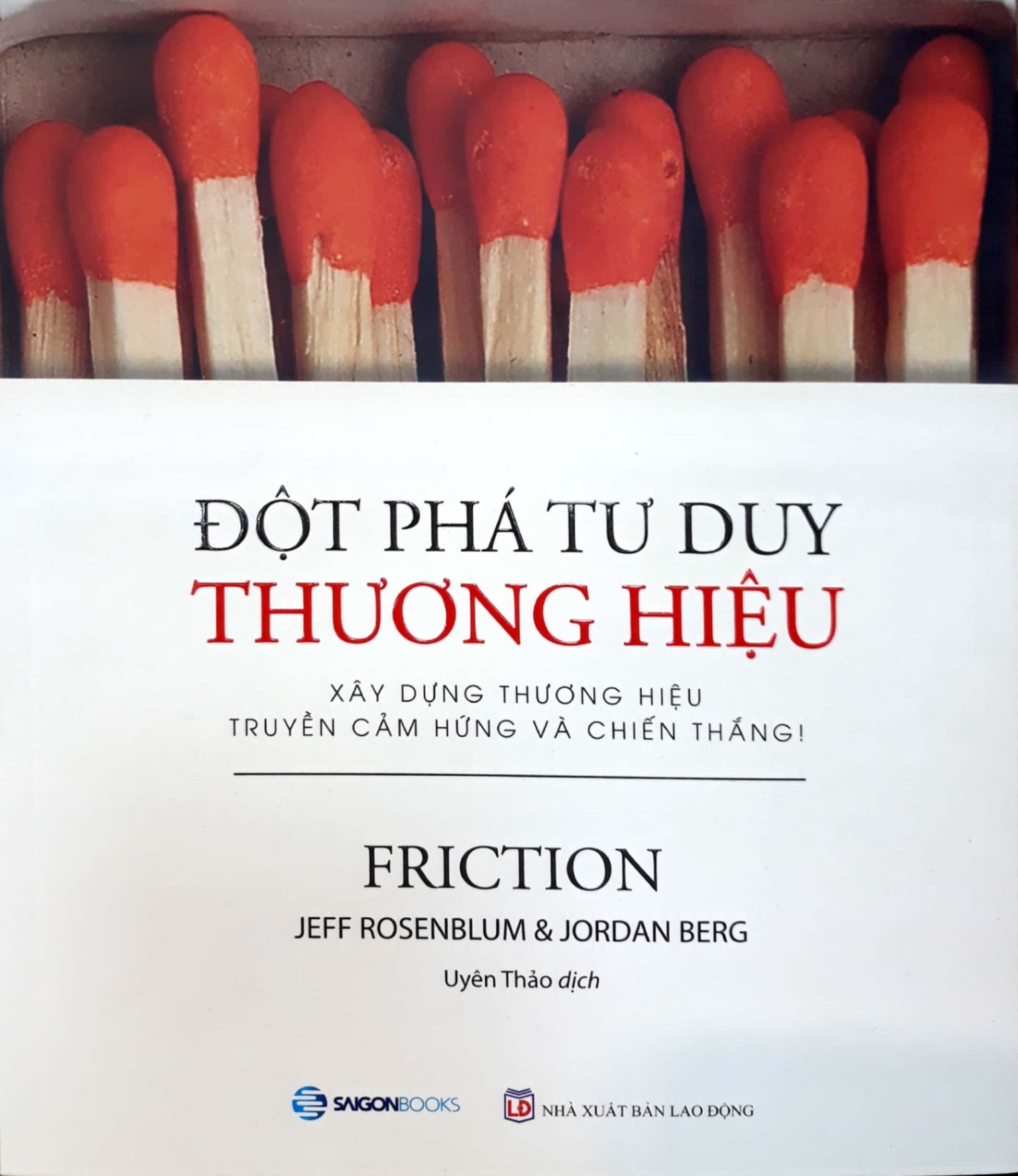 Đột phá tư duy thương hiệu - Jeff Rosenblum, Jordan Berg2018 New 100% HCM.PO