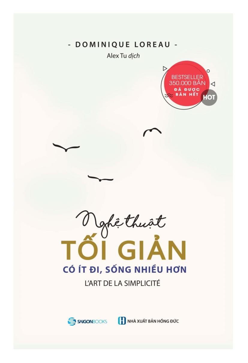 Nghệ thuật tối giản: Có ít đi, sống nhiều hơn - Dominique Loreau2018 New 100% HCM.PO