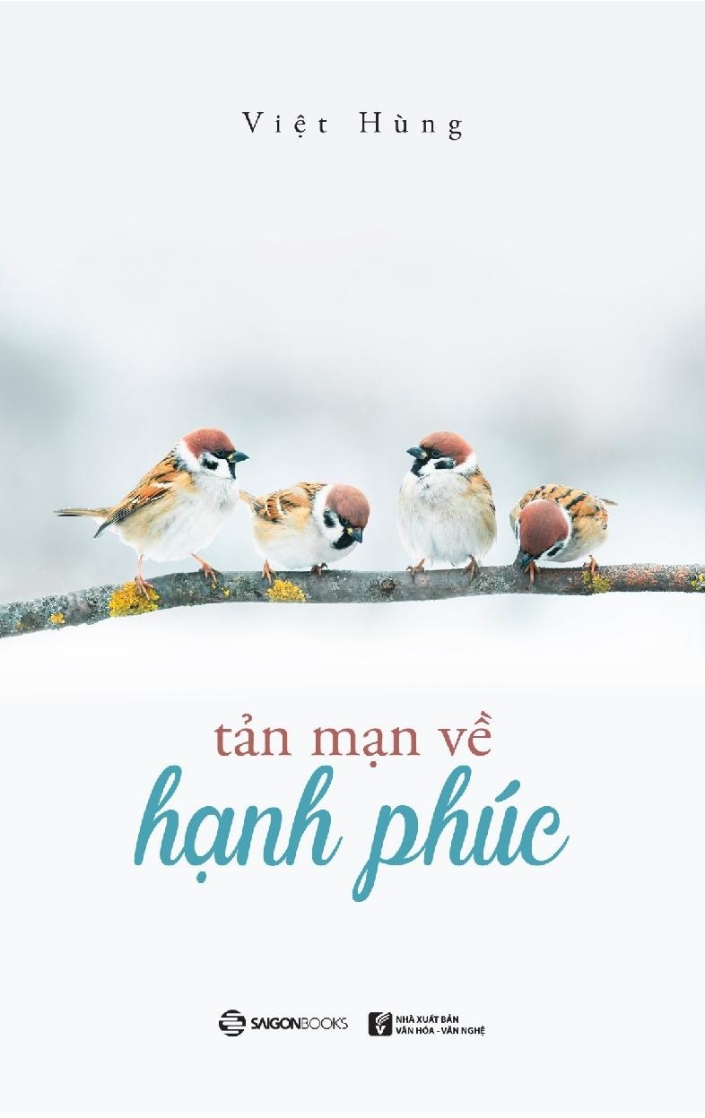 Tản mạn về hạnh phúc - Việt Hùng2019 New 100% HCM.PO