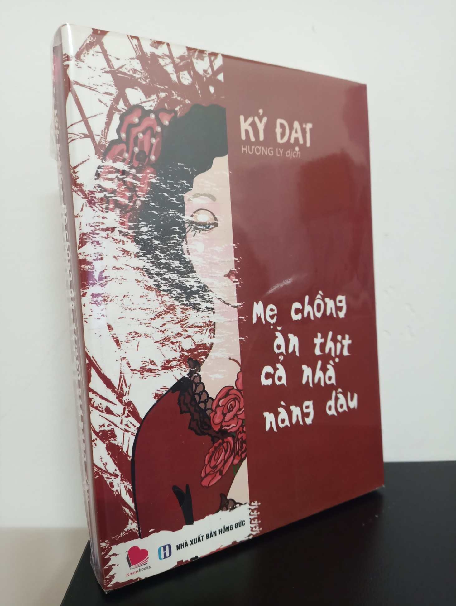 Mẹ Chồng Ăn Thịt Cả Nhà Nàng Dâu (Tái Bản 2018) - Kỷ Đạt New 100% HCM.ASB0111