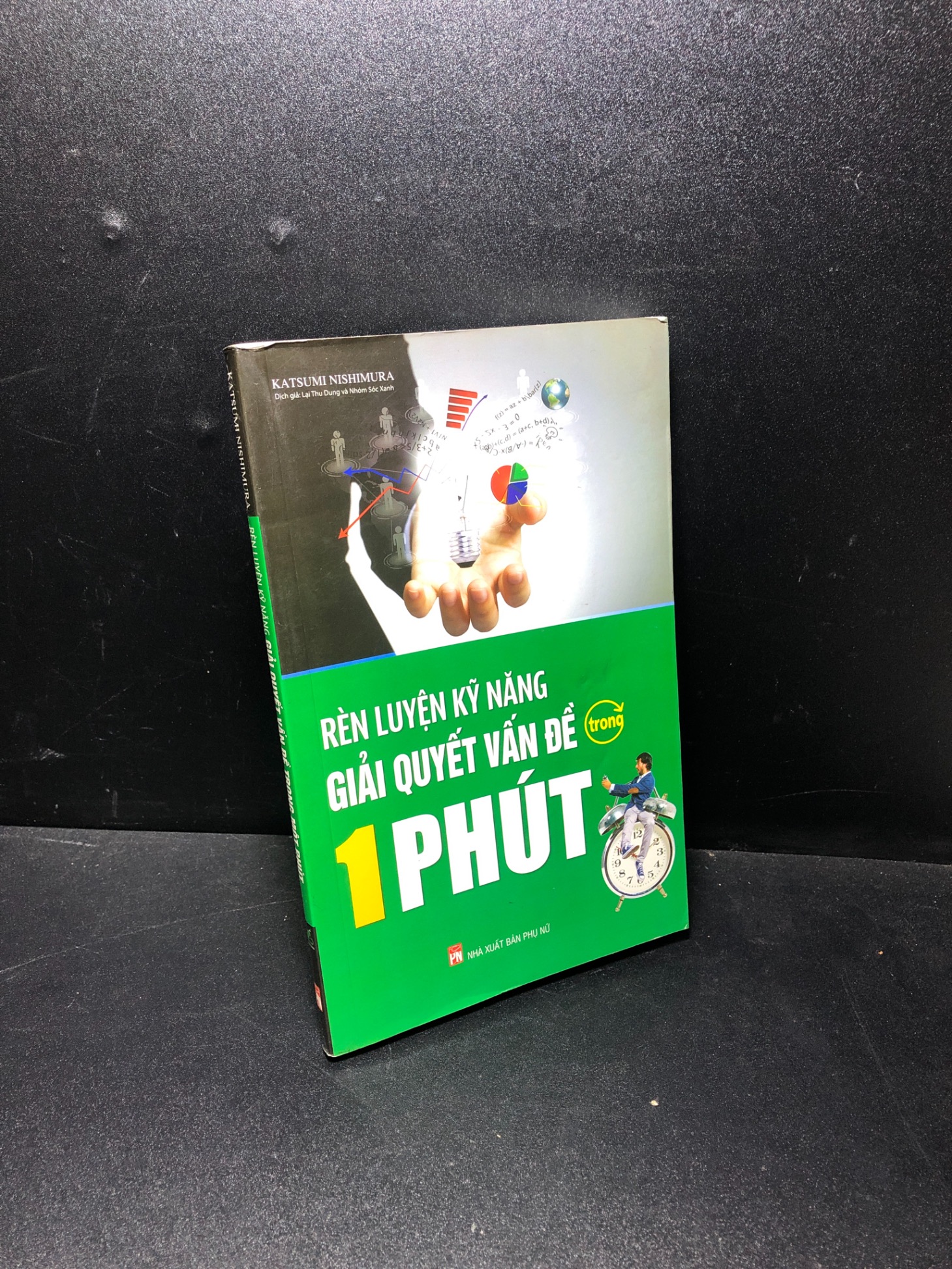 Rèn luyện kỹ năng giải quyết vấn đề trong 1 phút 2018 Katsumi Nishimura mới 80% bẩn , ố nhẹ HPB.HCM0311