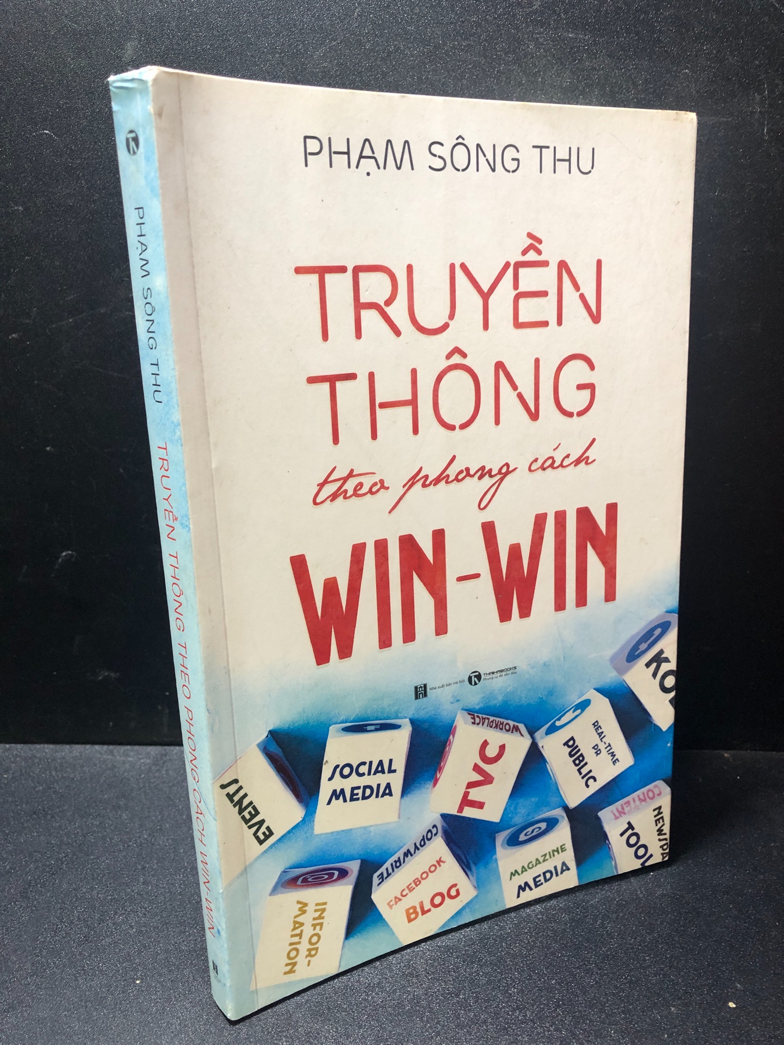 Truyền thông theo phong cách Win - Win Phạm Sông Thu 2018 mới 70% bẩn bìa, ố nhẹ HPB.HCM1111