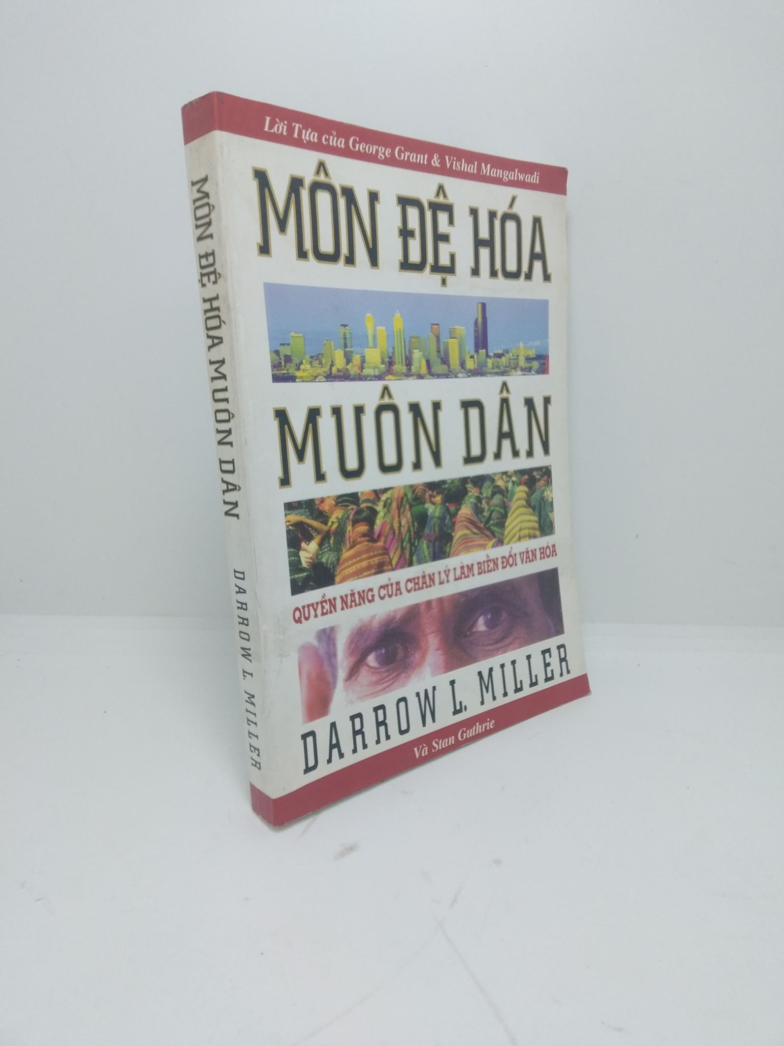 Môn Đệ Hóa muôn dân - Darrow L.Miller new 80% (ố nhẹ, bẩn bìa) HPB.HCM1411