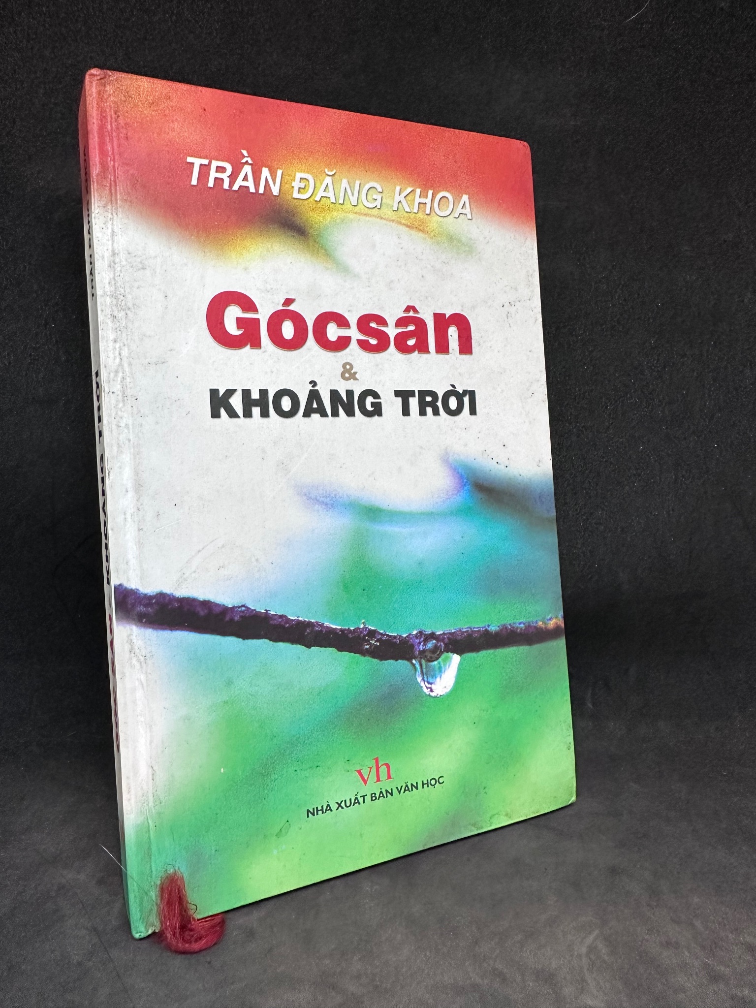 Góc sân và khoảng trời, Trần Đăng Khoa, 2006, bìa cứng, mới 70% (có vết ố) SBM1311