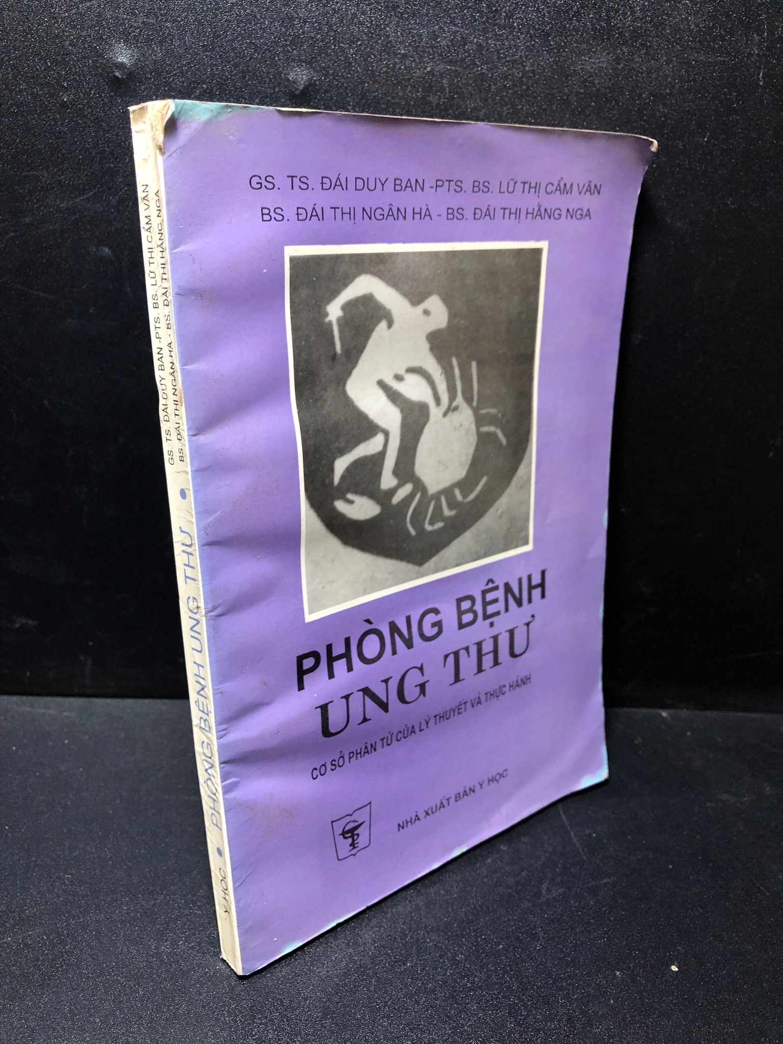 Phòng bệnh ung thư GS. Đái Duy Ban - PTS.BS.Lữ Thị Cẩm Vân BS.Đái Thị Ngân Hà - BS.Đái Thị Hằng Nga 2000 mới 50% ố, quăn sách HCM1511