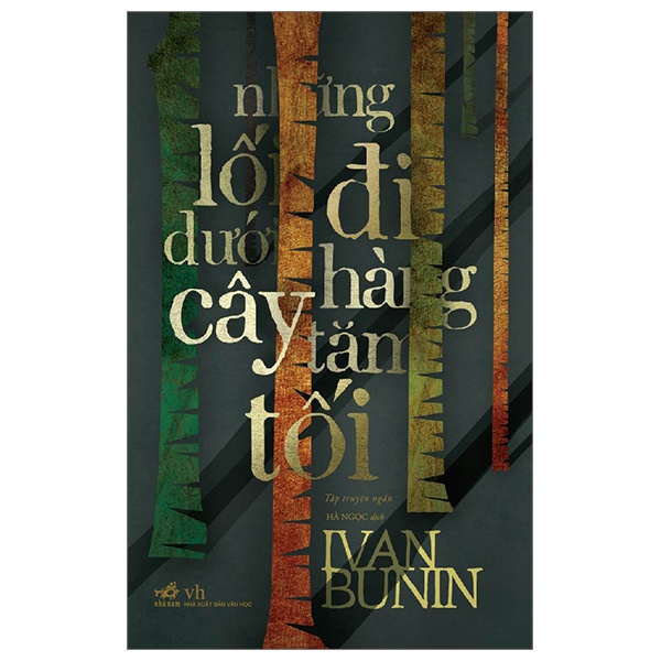 Những lối đi dưới hàng cây tăm tối(TB-85.000) - Ivan Bunin 2023 New 100% HCM.PO