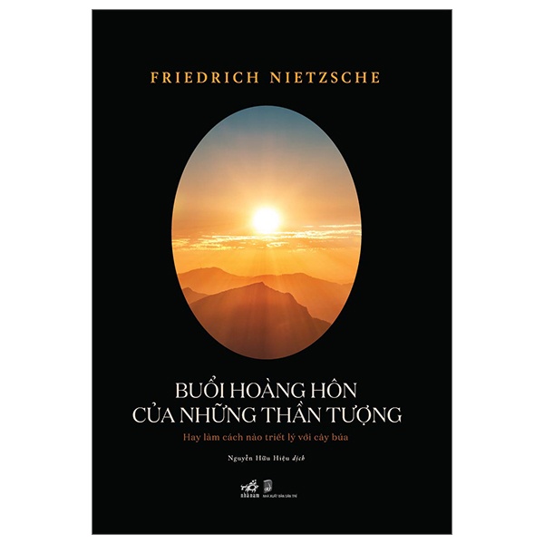 Buổi hoàng hôn của những thần tượng - Friedrich Nietzsche 2023 New 100% HCM.PO