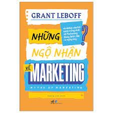 Những ngộ nhận về marketing - Grant Leboff 2022 New 100% HCM.PO