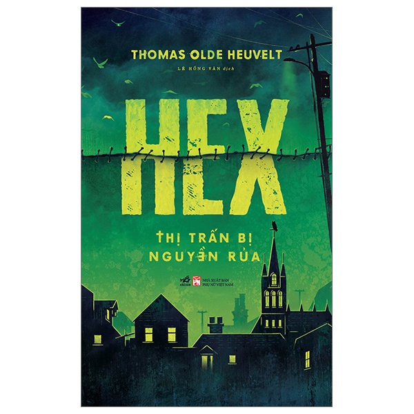 Thị trấn bị nguyền rủa - HEX - Thomas Olde Heuvelt 2023 New 100% HCM.PO