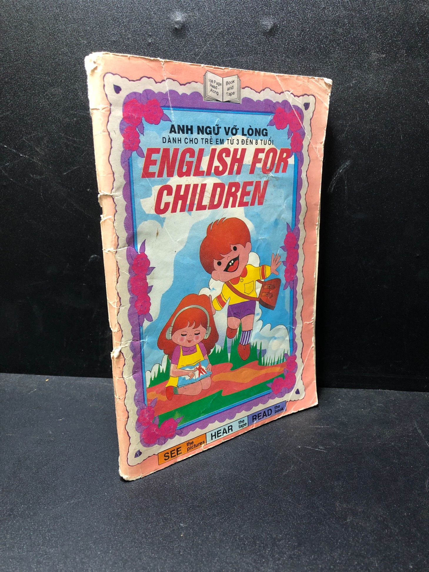 Anh ngữ vỡ lòng dành cho trẻ em từ 3 đến 8 tuổi năm 1997 mới 70%, ố vàng rách bìa nhẹ HCM1611