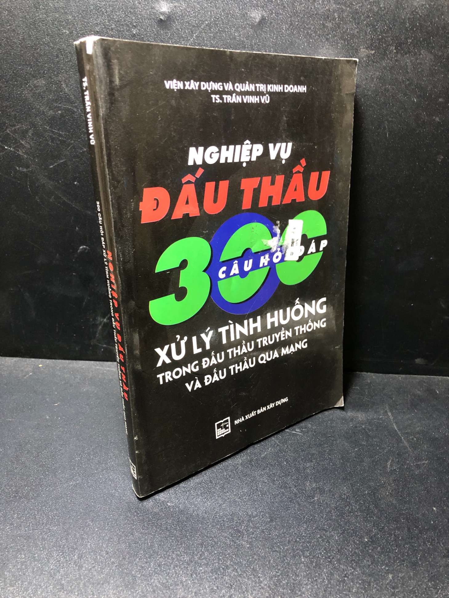 Nghiệp vụ đấu thầu 300 câu hỏi xử lý tình huống trong đấu thầu truyền thống và đấu thầu qua mạng năm 2020 mới 80% bẩn nhẹ HPB.HCM1611