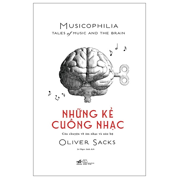 Những kẻ cuồng nhạc Musicophilia - Oliver Sacks 2022 New 100% HCM.PO