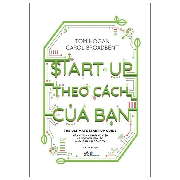 Start up theo cách của bạn - Tom Hogan Carol Broadbent 2020 New 100% HCM.PO